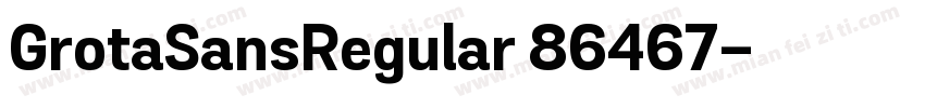 GrotaSansRegular 86467字体转换